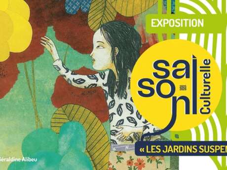 Exposition - " Les jardins suspendus "