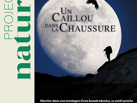 Projection nature - "Un caillou dans la chaussure" suivi d'échanges avec la réserve naturelle