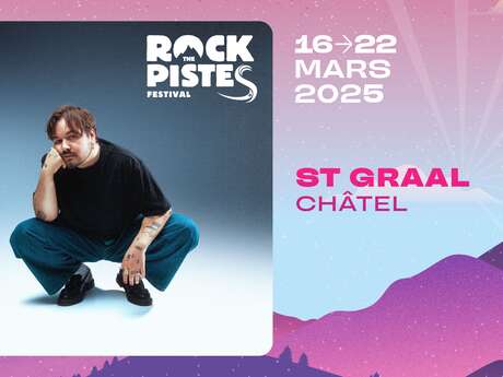 St Graal à Châtel | Rock the Pistes Festival