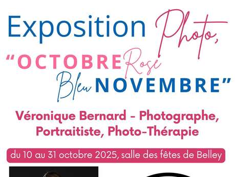 Exposition de photographies "Octobre Rose, Bleu Novembre" Exposition de photographies "Octobre Rose, Bleu Novembre"