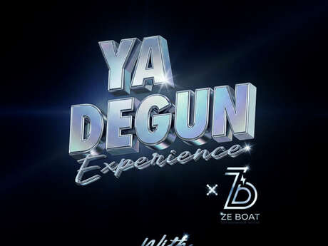Ya Degun Expérience