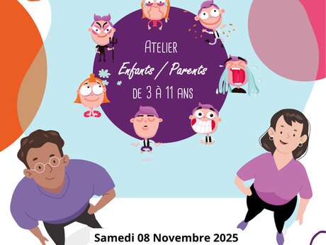 [ATELIER DES MOTS] L'enfant et les parents face aux émotions !