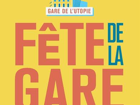 Fête gare de l'utopie - Gare aux couleurs !