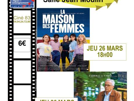 Ciné 83: screening of the film "La Maison des Femmes" (The House of Women)