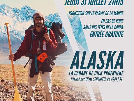 Ciné plein'air - Alaska, la cabane de Dick Proenneck