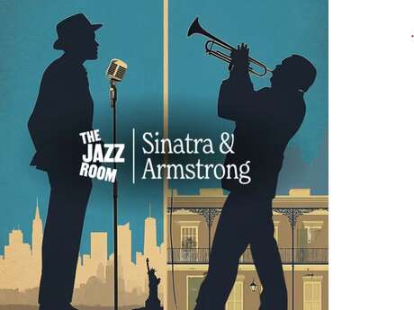 The Jazz Room : hommage à Frank Sinatra et à Louis Armstrong