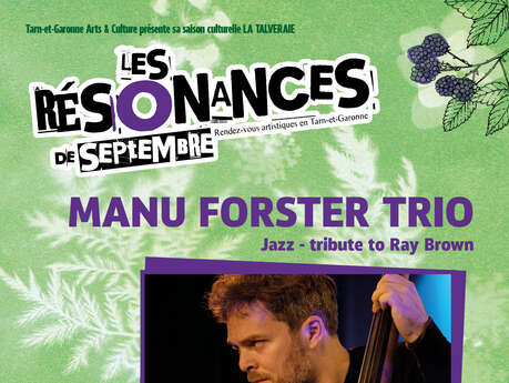 Les résonnances | Concierto - Manu Forster Trio