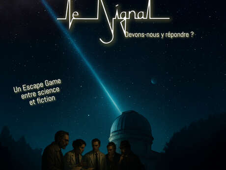 Le Signal - escape game entre science et fiction