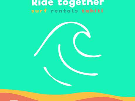 Ride together, surf rentals Tahiti