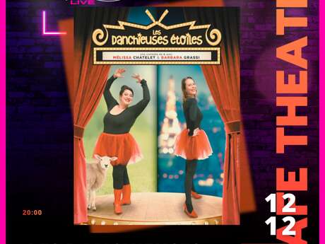 Live café Théâtre : "Les Danchieuses Etoiles"