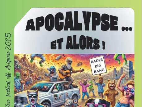 Apocalypse... et alors !