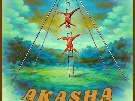"Akasha" by Les Indéformidables - Les Petits Pestacles