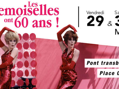 Les Demoiselles ont 60 ans, ça se fête !