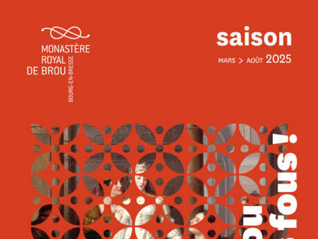 Monastère royal de Brou - Cultural program from March to August 2025