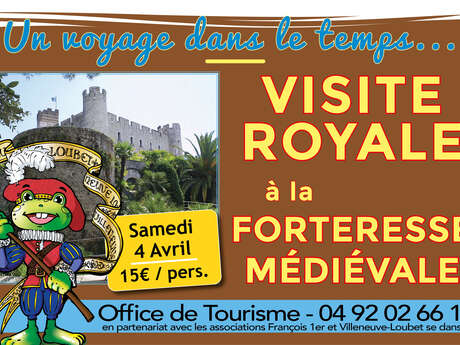 Visite Royale à la forteresse médiévale