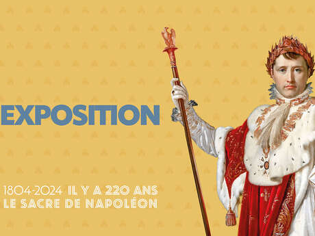 220 ans du sacre de Napoléon - Exposition