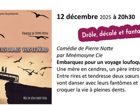 Théatre en liberté : Deux petites dames vers le nord, par la Mnémosyne Cie