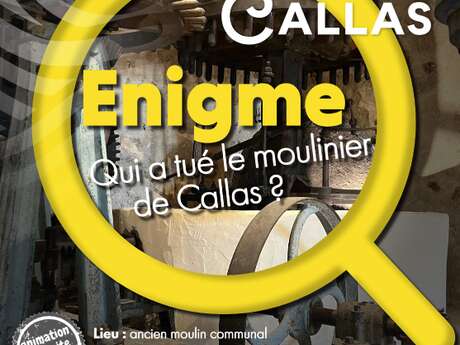 Animation Jeu - Enigme : Qui a tué le moulinier de Callas ?