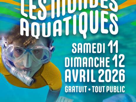 Printemps des enfants 2026 - Les mondes aquatiques