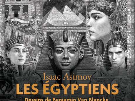 Les Egyptiens d’Asimov, dessins de Benjamin Van Blancke.