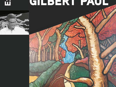 Exposition "Gilbert Paul" Hommage