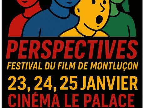 PERSPECTIVES - Festival du Film de Montluçon