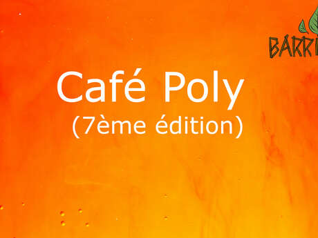 Café Poly (7ème édition)