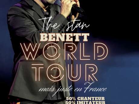 Spectacle "The Stan Benett World Tour"