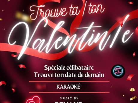 Karaoké "Trouve ta ou ton Valentin/e"