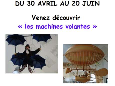 Exposition "les machines volantes"