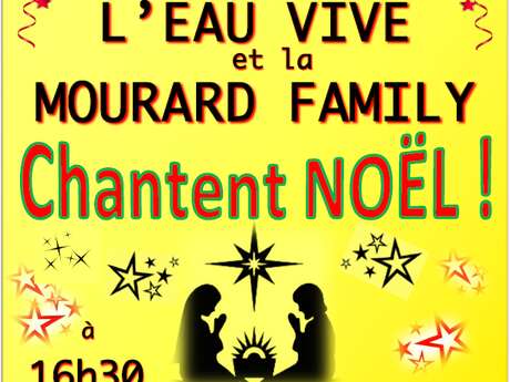 L'Eau Vive et La Mourard Family Chantent Noël !