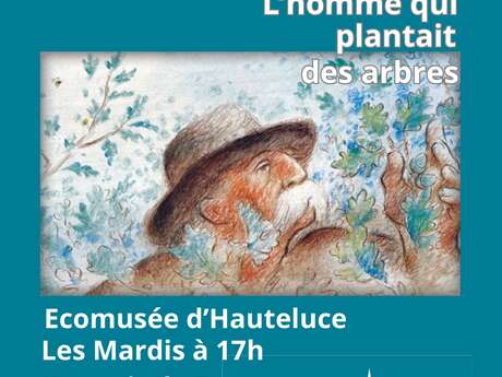 Lectures à l'écomusée : L'homme qui plantait des arbres de Jean Giono