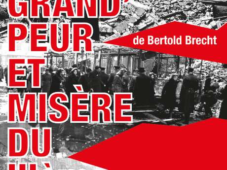 Théâtre "Grand'Peur et Misère du IIIème Reich"