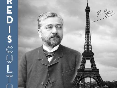 Vendredi culturel -  « Gustave Eiffel, le génie de la tour »