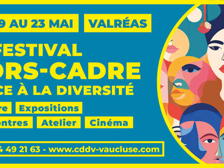 #1 Festival Hors Cadre - Place à la diversité - Valréas