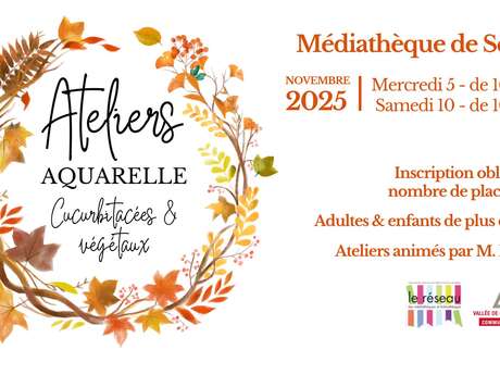 Ateliers Aquarelles : Cucurbitacées & végétaux