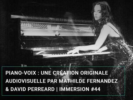 Piano-Voix par Mathilde Fernandez et David Perreard