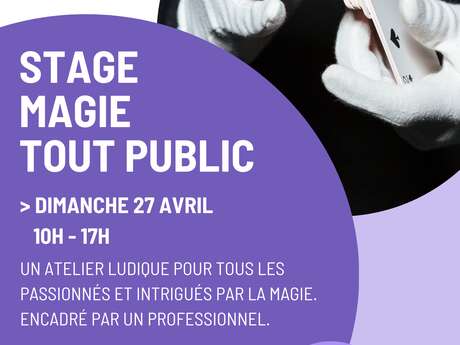 Stage de magie - Tout public - De 8 à 99 ans !