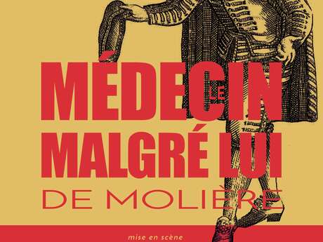 Théâtre "Le médecin malgré lui"