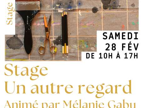 Stage "Un autre regard" animé par Mélanie Gabu