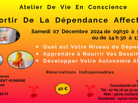 Atelier de Vie en Conscience : Sortir de la Dépendance Affective