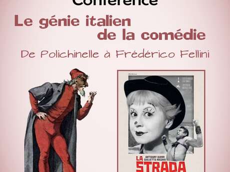 Conférence "Le génie italien de la comédie de Polichinelle à Frédérico Fellini" par l'Amicale La Londe / Italie