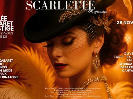 Soirée Prestige Scarlette - Cabaret chic à l'Atrium