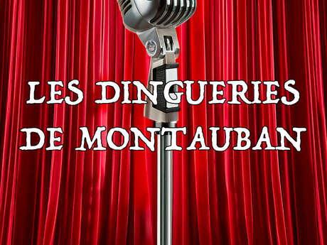 Stand Up - Les Dingueries de Montauban