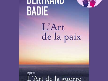 Printemps des pensées 2026 : Arpentage, lecture collective du Livre L'art de la paix de Bertrand Badie