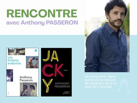 Rencontre avec Anthony Passeron