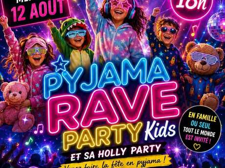 Pyjama Rave Party Kids et sa holly party