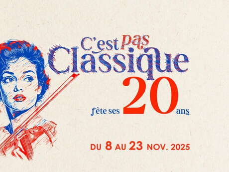 Festival C'est pas Classique