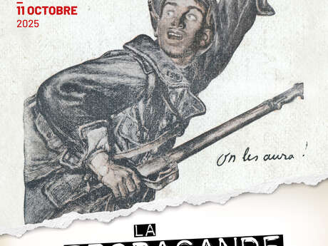 Exposition temporaire - La propagande dans tous ses états