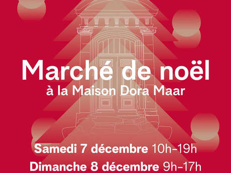 Marché de Noël à la Maison Dora Maar